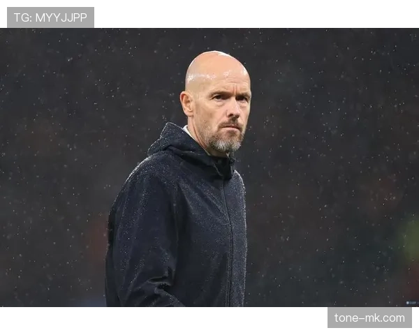 滕哈赫战术调整引发热议，推动球队在关键比赛中取得胜利